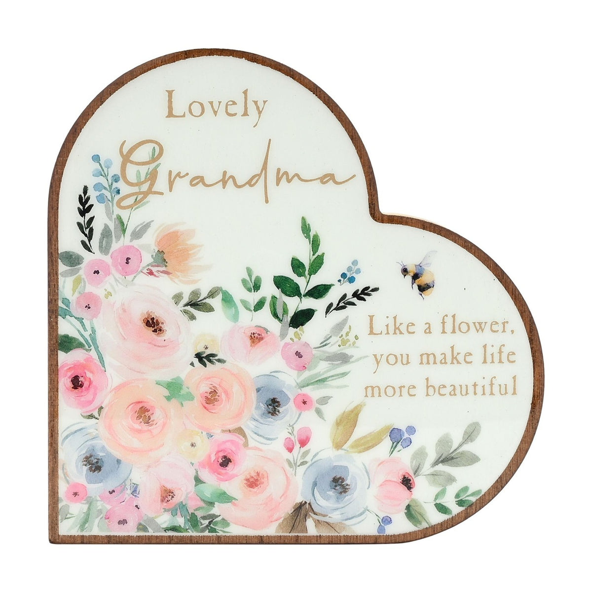 White heart-shaped wooden mantel plaque with brown rim, reading Lovely Grandma in gold script above pastel florals and a bumblebee, with Like a flower, you make life more beautiful below.