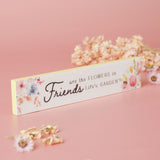 Friends Watercolour Floral Skinny Wooden Plaque - Yellow