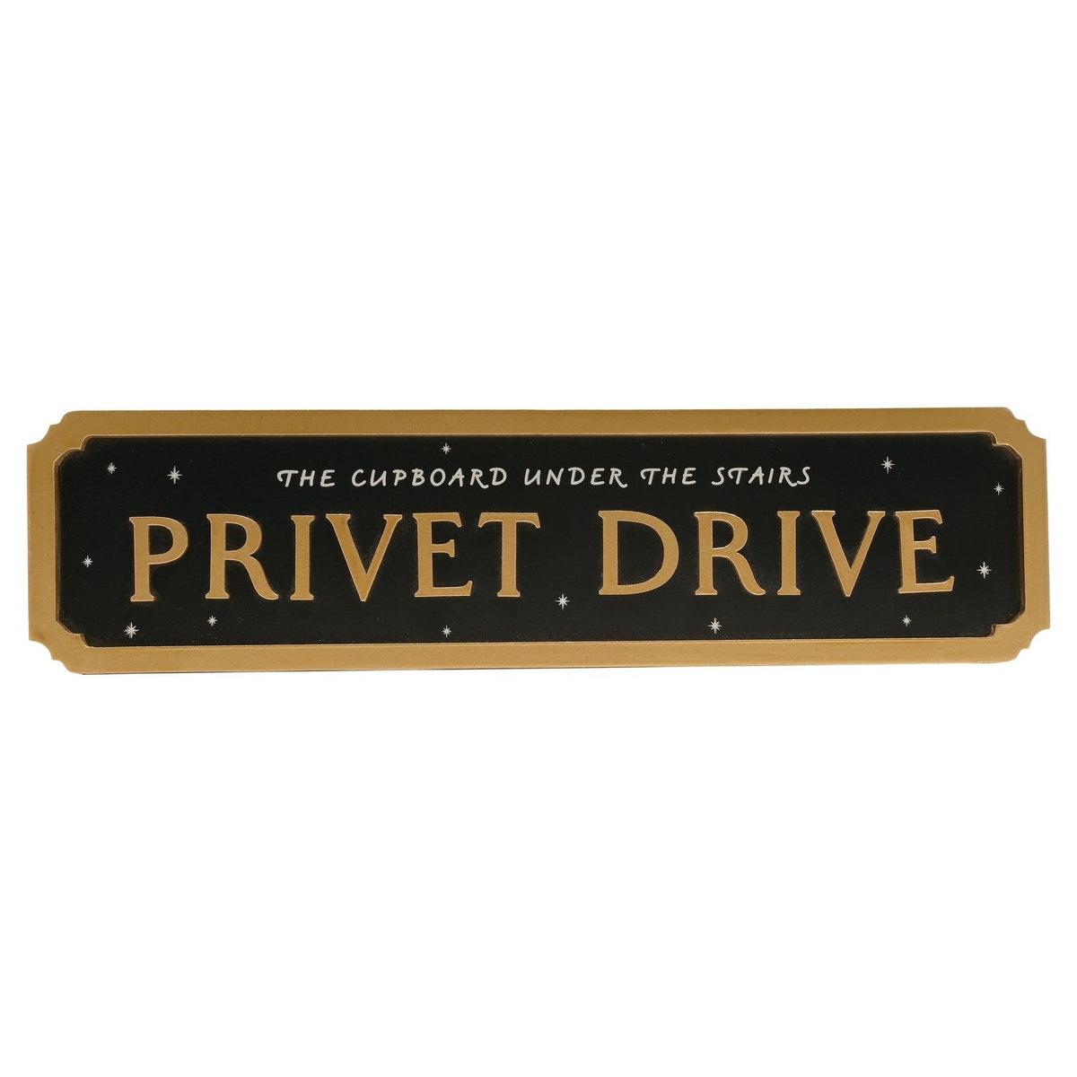 Harry Potter Privet Drive sign plaque with gold notched border, black starry face, gold Privet Drive lettering, and white The Cupboard Under the Stairs text.
