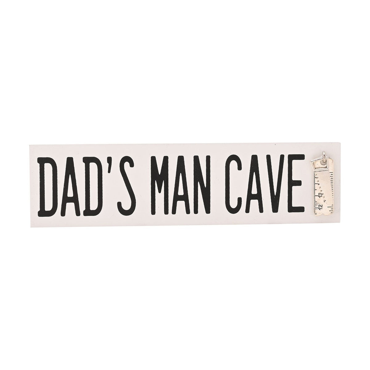 Dad's Man Cave Wooden Plaque with Saw & Ruler Charm - White