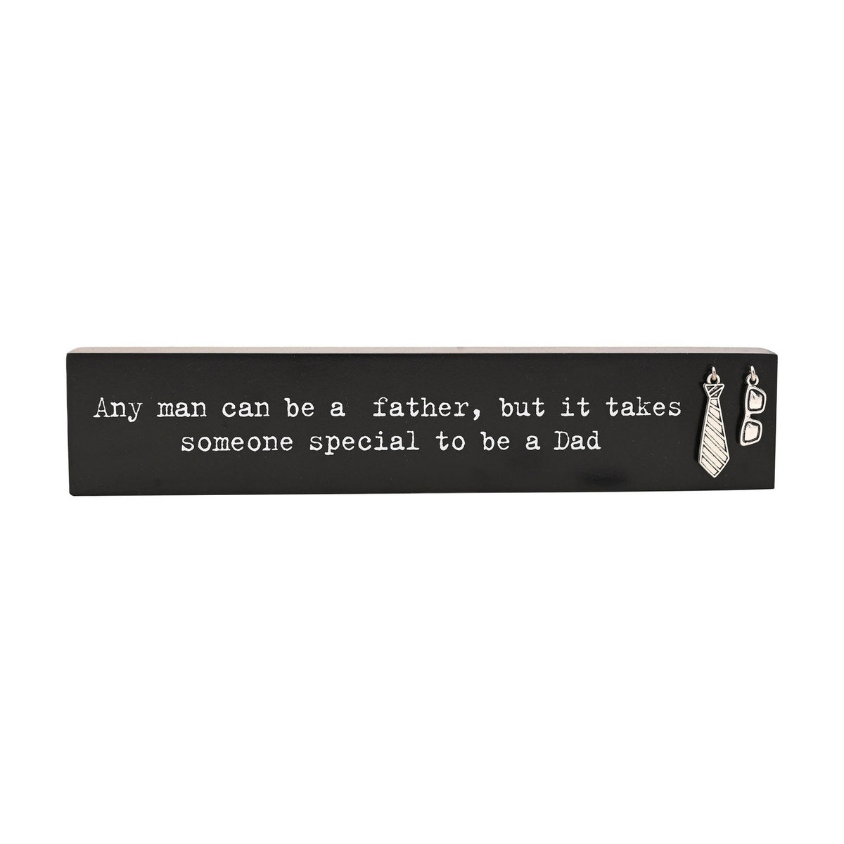 It Takes Someone Special to Be a Dad Wooden Plaque - Black