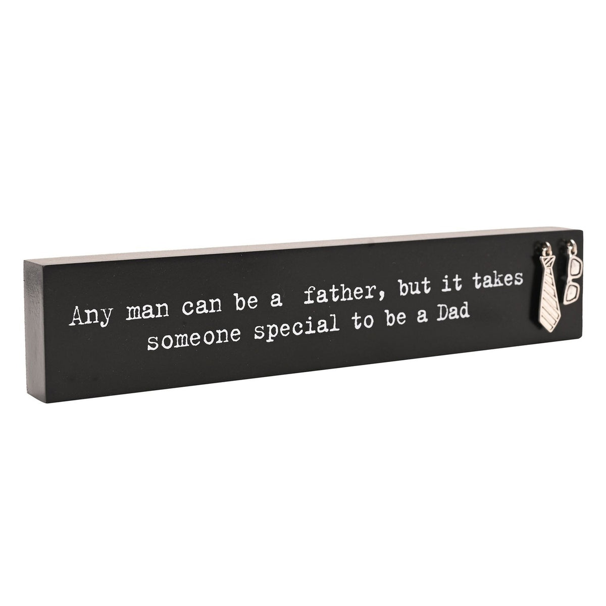 It Takes Someone Special to Be a Dad Wooden Plaque - Black