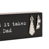 It Takes Someone Special to Be a Dad Wooden Plaque - Black