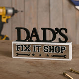 Dad's Fix It Shop Freestanding Wooden Plaque - Black & White