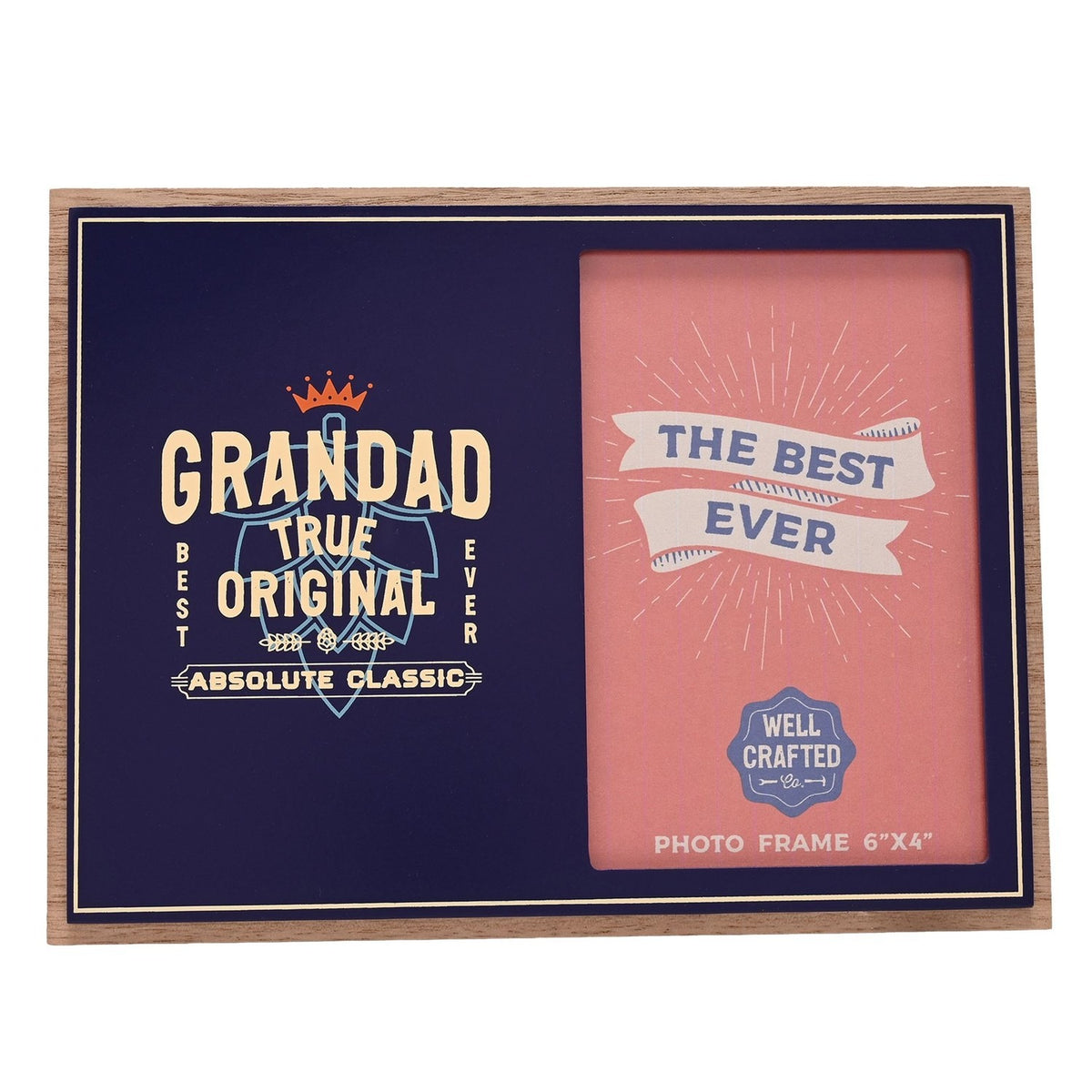 Wooden photo frame, 6x4in, with a navy blue panel reading "Grandad True Original, Best Ever, Absolute Classic" beside a pink 6x4in insert reading "The Best Ever".