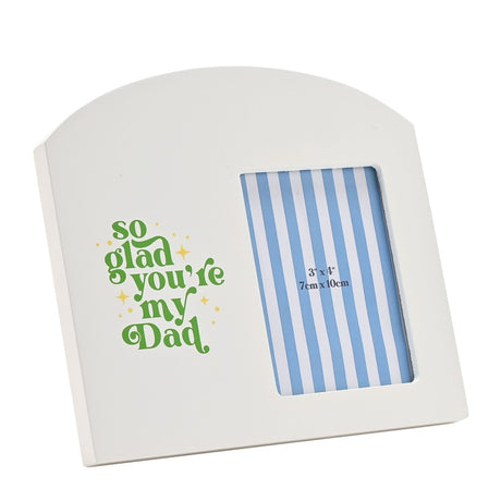 So Glad You're My Dad Wooden Photo Frame 4 x 3in - White