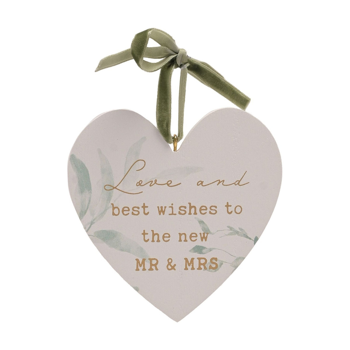 White heart-shaped hanging plaque with sage green foliage print, gold "Love and best wishes to the new MR & MRS" text, and a green ribbon loop, on a plain background.