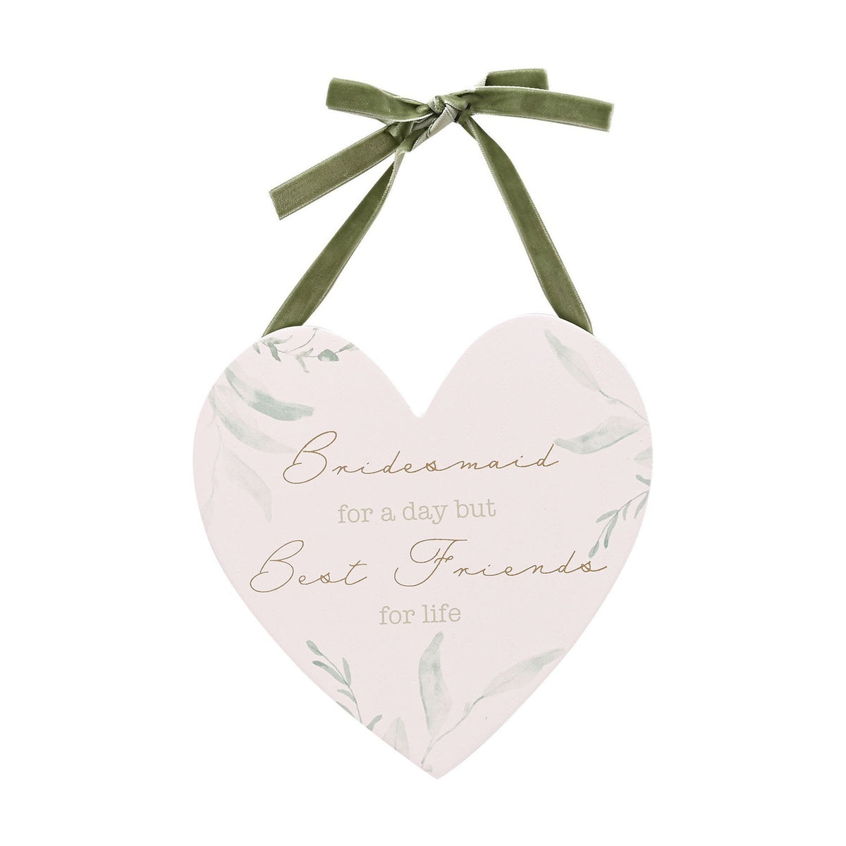 Bridesmaid Best Friends Hanging Wooden Heart Plaque - White