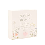 Maid of Honour Wildflower Square Wooden Mini Plaque - White