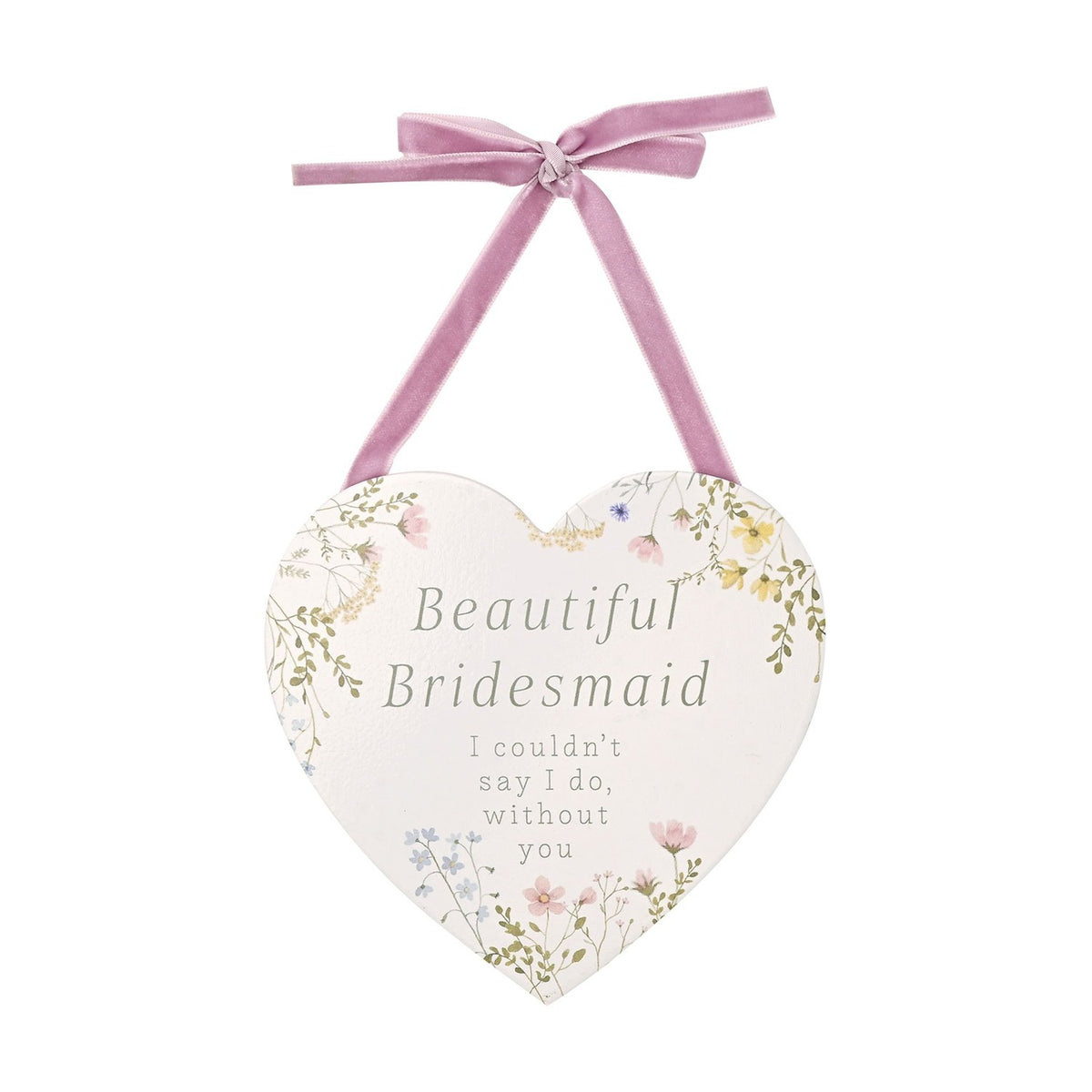 Beautiful Bridesmaid Wildflower Wooden Heart Plaque - White