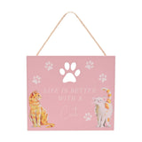 Life Is Better With A Cat Paw Print Wooden Hanging Plaque - Pink