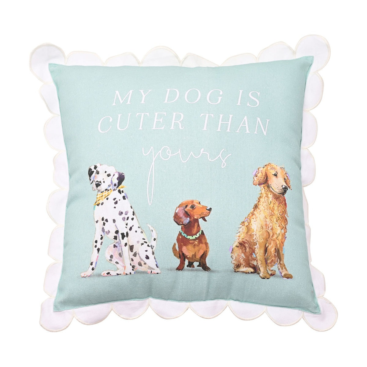 My Dog Is Cuter Than Yours Cushion 48cm x 48cm - Light Green