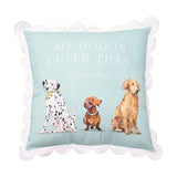 My Dog Is Cuter Than Yours Cushion 48cm x 48cm - Light Green