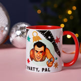 Welcome To The Party, Pal 11oz Gloss Stoneware Mug - White