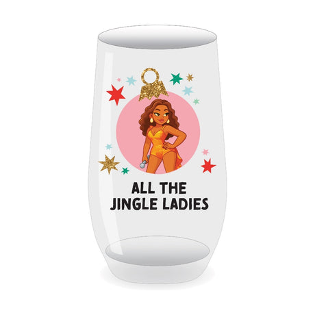 Frosted stemless wine tumbler glass, 400ml, with "All The Jingle Ladies" text, a cartoon diva in orange within a pink bauble, gold glitter cap and stars, on a white background.